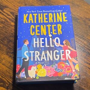 Hello Stranger by Katherine Center Hardcover